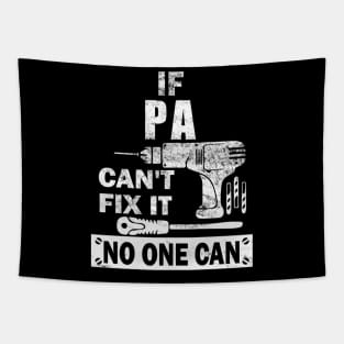 If Pa Can'T Fix It No One Can Grandpa Tapestry