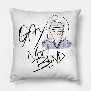 Gay, not blind v.1 Pillow