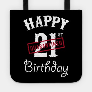 Happy 21st Quarantined Birthday Tote