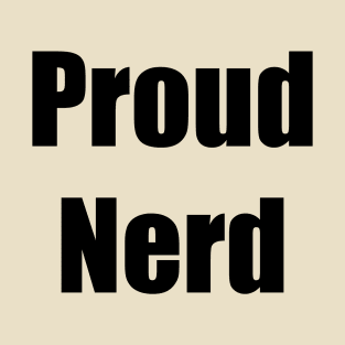 proud nerd T-Shirt