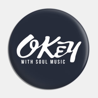 Okey With Soul Pin