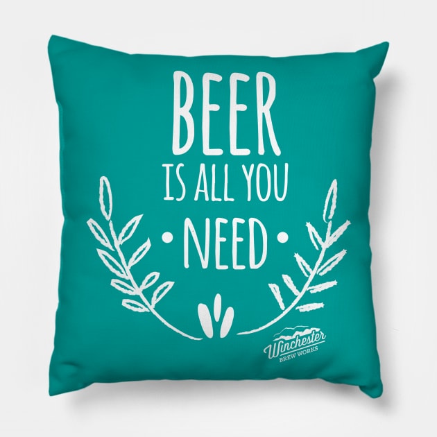 Beer Is All You Need Pillow by Winchester Brew Works