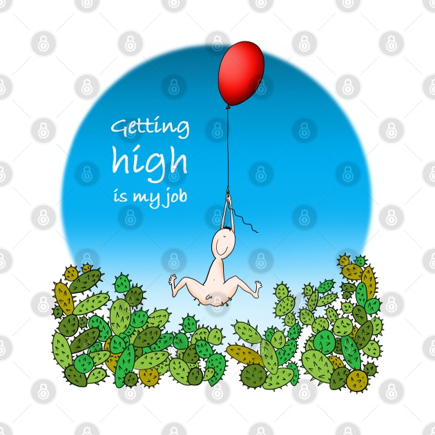 Getting high is my job by Smoky Lemon