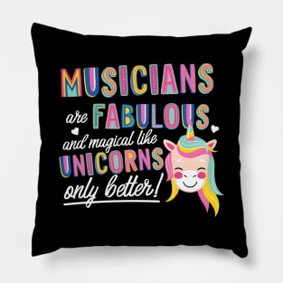 Musicians are like Unicorns Gift Idea Pillow