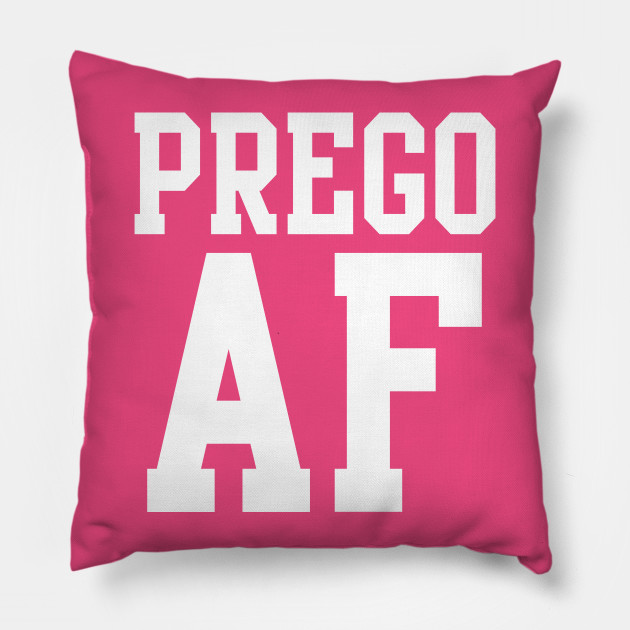 Prego Af Prego Pillow Teepublic
