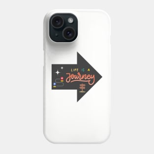 Life is a journey Phone Case