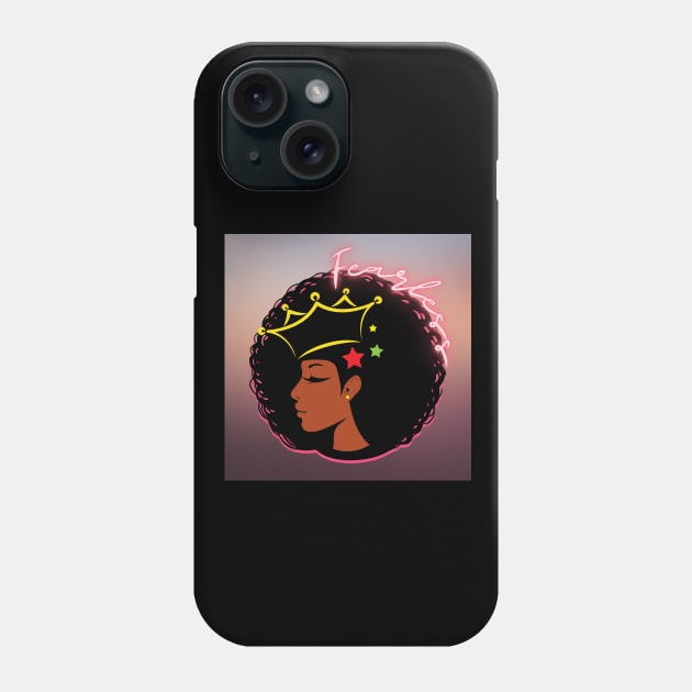 FEARLESS Phone Case by BE UNIQUE BY SHANIQUE