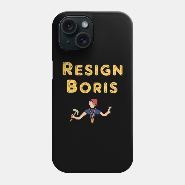 Resign Boris Phone Case by Mark Ewbie