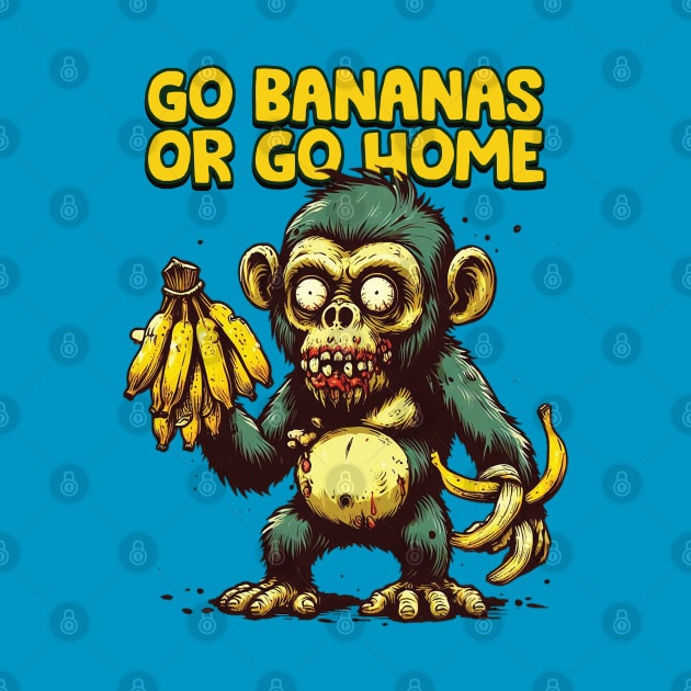 Go Bananas or Go Home by Trendsdk