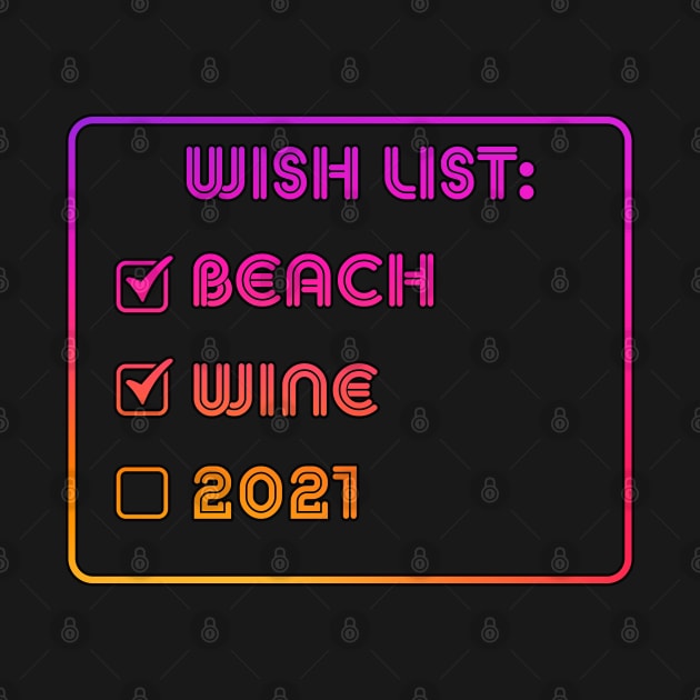 wish list beach wine 2021 by LedDes