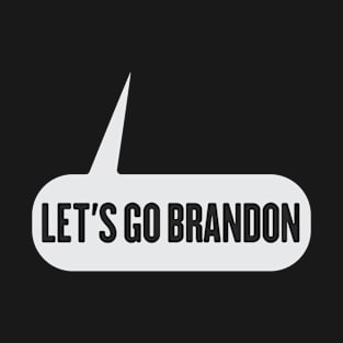 Let's Go Brandon T-Shirt