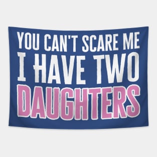I Have Two Daughters Tapestry