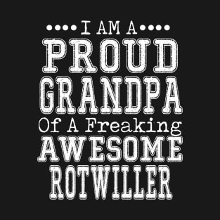 Proud Grandpa Of An Awesome Rotwiller T-Shirt