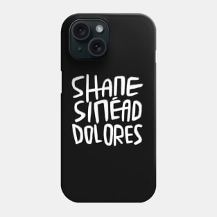 Irish Music, Shane, Sinead, Dolores, Irish Music, RIP. Phone Case