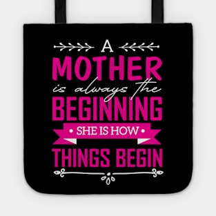 Moms Day Gift Idea - A Mother Is Always the Beginning ... -  Mother to Be Mothers Day Gift - Gift for Your Mother - Presents for Your Mother Tote