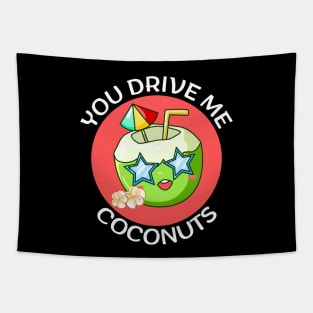 You Drive Me Coconuts | Coconut Pun Tapestry