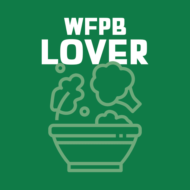 WFPB Lover by Fit Designs