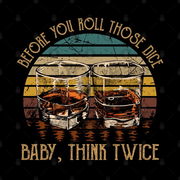 Before you roll those dice Baby, think twice Glasses Wine Vintage by Beetle Golf