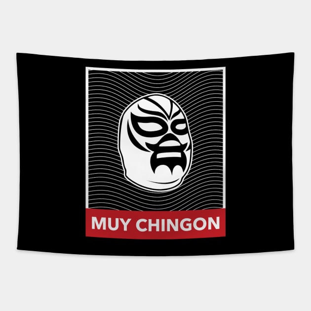 Muy Chingon Luchador Wrestler T-Shirt Tapestry by UNDERGROUNDROOTS