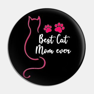 Best Cat Mom Ever  Pink Kitten Lover Mothers Day Pin