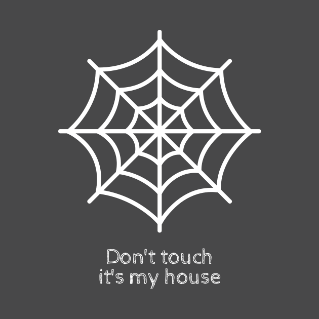 don't touch is my house by GloriaArts⭐⭐⭐⭐⭐