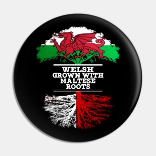 Welsh Grown With Maltese Roots - Gift for Maltese With Roots From Malta Pin