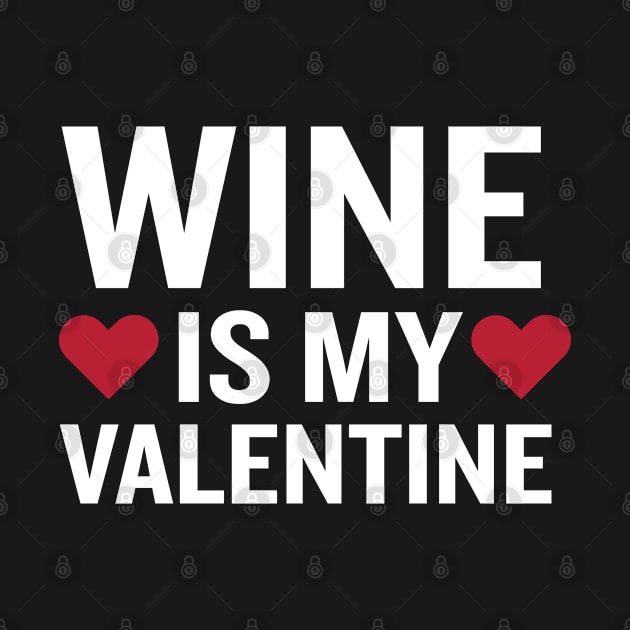 Wine Is My Valentine Funny Beverage Gag Gift by interDesign