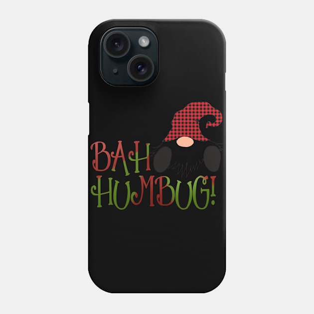 Bah Humbug Garden Gnome Phone Case by StacysCellar