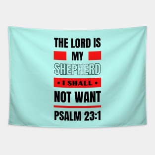 The Lord Is My Shepherd | Bible Verse Psalm 23:1 Tapestry