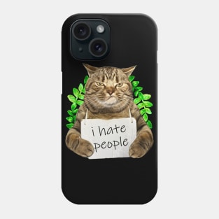 Funny Cat i hate people funny Phone Case