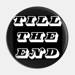 "Till the end" Juventus motto Pin