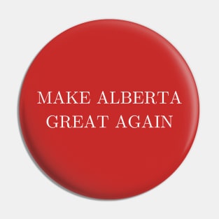 Make Alberta Great Again (version 1) Pin