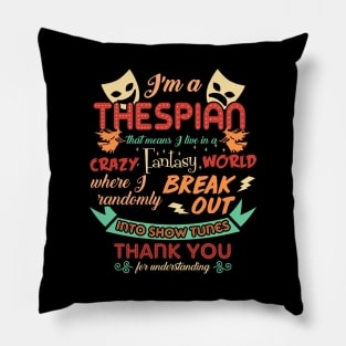 Thespian Funny Definition Pillow