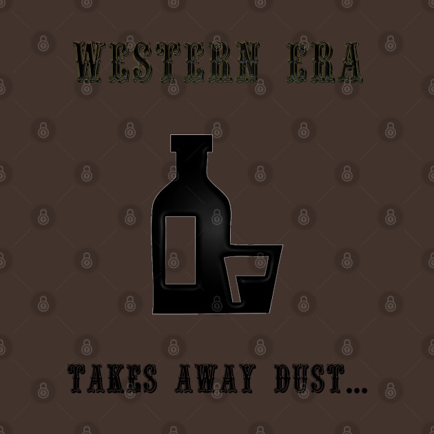 Western Slogan - Takes Away Dust by The Black Panther