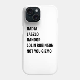 What We Do in the Shadows Names Phone Case