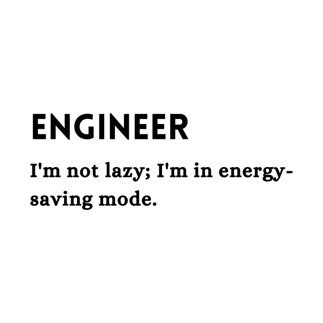 Engineer Funny Quote Gift by TeeOff Design