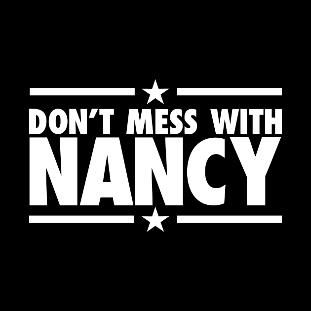 DON'T MESS WITH NANCY by HelloShop88