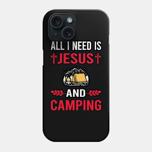 I Need Jesus And Camping Camp Camper Phone Case