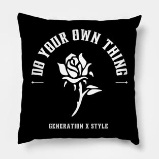 Do your own thing Pillow