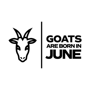 GOATs are born in June T-Shirt