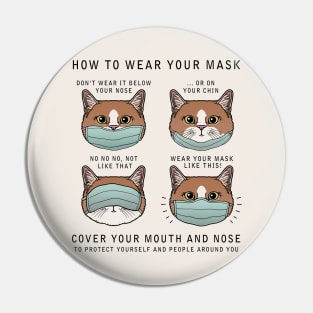 How to wear your mask 4 Pin