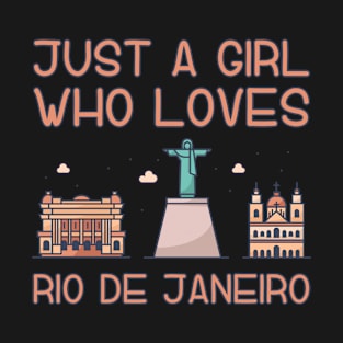 Just A Girl Who Loves Rio de Janeiro T-Shirt