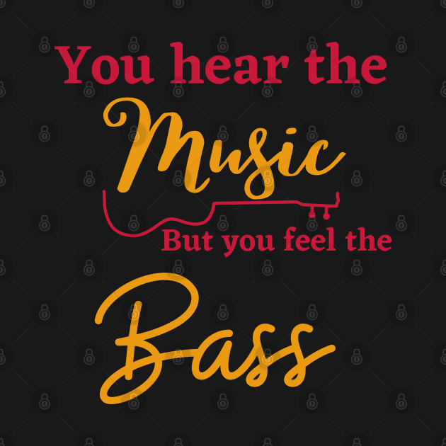 You can hear the music but you feel the bass by Digital printa