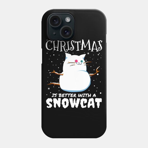 Christmas Is Better With A Snowcat - Christmas snow cat gift Phone Case by mrbitdot