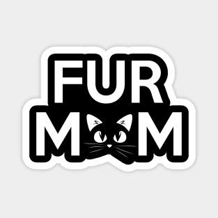 Fur Mom Adorable Crazy Cat Lady Kitty Mama Magnet