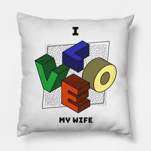 I love my wife Pillow