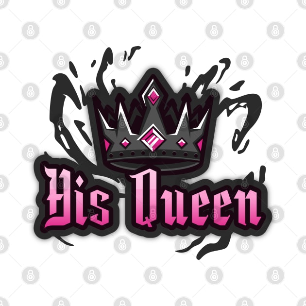 His Queen by Sugarpink Bubblegum Designs