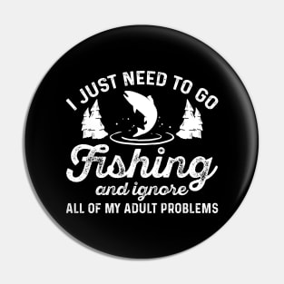 Fishing Adult Problems Pin