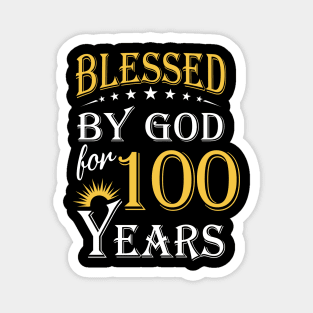 Blessed By God For 100 Years 100th Birthday Magnet