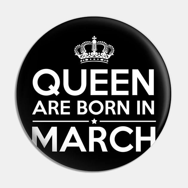 Queen Are Born In March Pin by Suedm Sidi